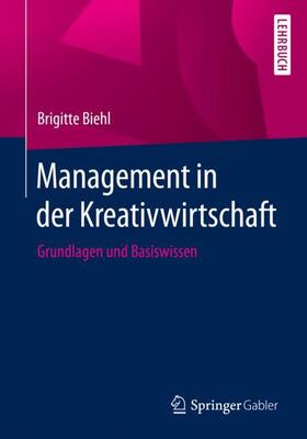 Biehl / Biehl-Missal | Management in der Kreativwirtschaft | Buch | 978-3-658-28816-7 | sack.de
