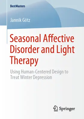 Götz | Seasonal Affective Disorder and Light Therapy | E-Book | sack.de