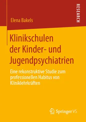 Bakels | Klinikschulen der Kinder- und Jugendpsychiatrien | E-Book | www.sack.de