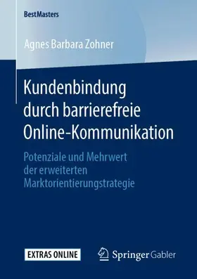 Zohner | Kundenbindung durch barrierefreie Online-Kommunikation | Buch | 978-3-658-28837-2 | sack.de