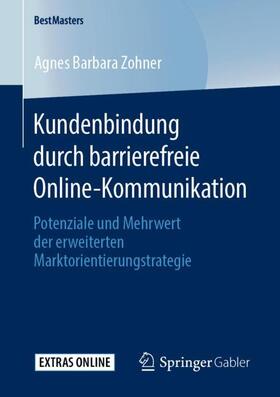 Zohner | Kundenbindung durch barrierefreie Online-Kommunikation | Buch | sack.de
