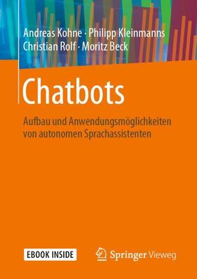 Kohne / Kleinmanns / Rolf | Chatbots | Buch | 978-3-658-28848-8 | sack.de