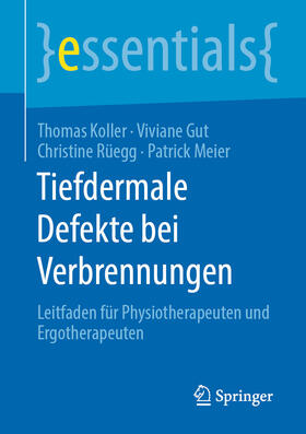 Koller / Gut / Rüegg | Tiefdermale Defekte bei Verbrennungen | E-Book | sack.de