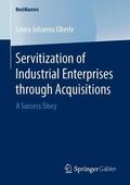 Oberle |  Servitization of Industrial Enterprises through Acquisitions | Buch |  Sack Fachmedien