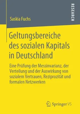 Fuchs |  Geltungsbereiche des sozialen Kapitals in Deutschland | Buch |  Sack Fachmedien