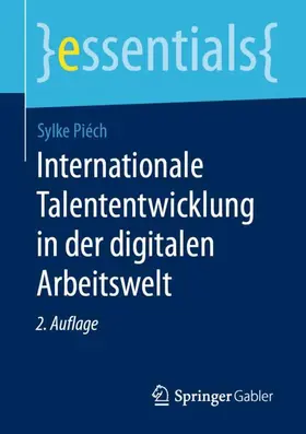 Piéch |  Internationale Talententwicklung in der digitalen Arbeitswelt | Buch |  Sack Fachmedien