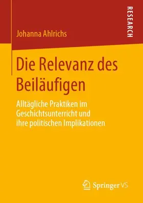 Ahlrichs |  Die Relevanz des Beiläufigen | Buch |  Sack Fachmedien