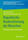 Hattler / Koecke |  Biopolitische Neubestimmung des Menschen | Buch |  Sack Fachmedien