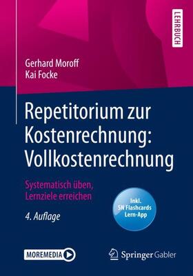 Moroff / Focke |  Repetitorium zur Kostenrechnung: Vollkostenrechnung | Buch |  Sack Fachmedien