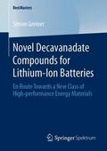 Greiner |  Novel Decavanadate Compounds for Lithium-Ion Batteries | Buch |  Sack Fachmedien