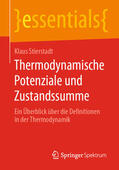 Stierstadt |  Thermodynamische Potenziale und Zustandssumme | eBook | Sack Fachmedien