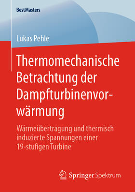 Pehle | Thermomechanische Betrachtung der Dampfturbinenvorwärmung | E-Book | sack.de