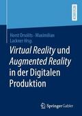 Lackner / Orsolits |  Virtual Reality und Augmented Reality in der Digitalen Produktion | Buch |  Sack Fachmedien