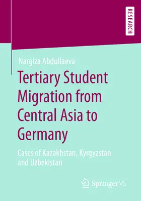 Abdullaeva | Tertiary Student Migration from Central Asia to Germany | E-Book | www.sack.de