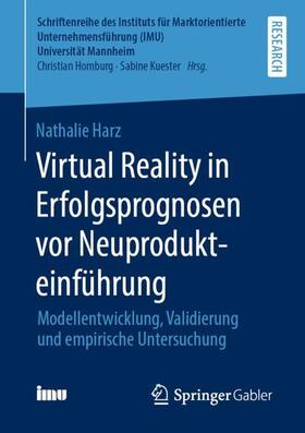Harz | Virtual Reality in Erfolgsprognosen vor Neuprodukteinführung | Buch | 978-3-658-29034-4 | sack.de