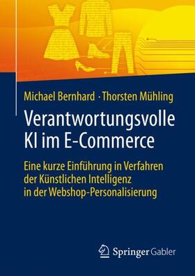 Mühling / Bernhard | Verantwortungsvolle KI im E-Commerce | Buch | 978-3-658-29036-8 | sack.de
