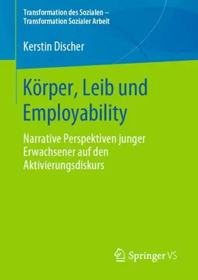 Discher |  Körper, Leib und Employability | Buch |  Sack Fachmedien