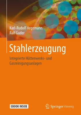 Hegemann / Guder |  Stahlerzeugung | Buch |  Sack Fachmedien