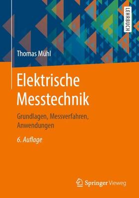 Mühl | Elektrische Messtechnik | Buch | 978-3-658-29115-0 | sack.de
