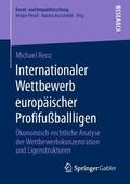 Renz |  Internationaler Wettbewerb europäischer Profifußballligen | Buch |  Sack Fachmedien