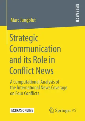 Jungblut |  Strategic Communication and its Role in Conflict News | eBook | Sack Fachmedien