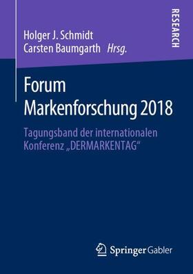 Baumgarth / Schmidt | Forum Markenforschung 2018 | Buch | 978-3-658-29126-6 | sack.de