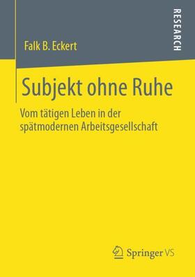 Eckert | Subjekt ohne Ruhe | Buch | 978-3-658-29155-6 | sack.de