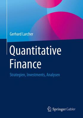 Larcher | Larcher, G: Quantitative Finance | Buch | 978-3-658-29157-0 | sack.de