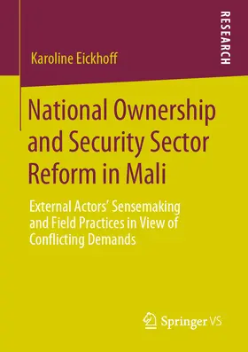 Eickhoff | National Ownership and Security Sector Reform in Mali | E-Book | www.sack.de