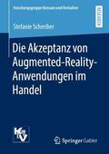 Schreiber |  Die Akzeptanz von Augmented-Reality-Anwendungen im Handel | Buch |  Sack Fachmedien