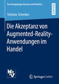 Schreiber |  Die Akzeptanz von Augmented-Reality-Anwendungen im Handel | eBook | Sack Fachmedien