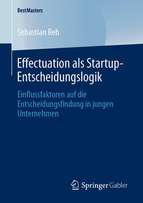 Reh | Effectuation als Startup-Entscheidungslogik | E-Book | sack.de