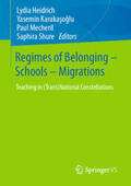 Heidrich / Karakasoglu / Karakasoglu |  Regimes of Belonging – Schools – Migrations | eBook | Sack Fachmedien