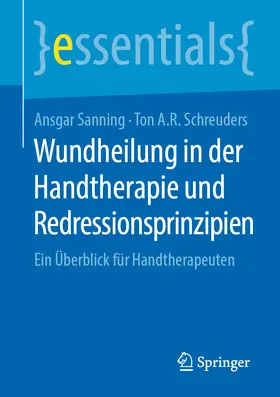 Sanning / Schreuders | Wundheilung in der Handtherapie und Redressionsprinzipien | E-Book | www.sack.de
