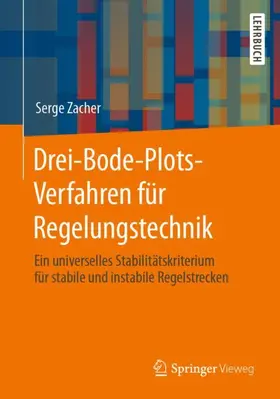 Zacher |  Drei-Bode-Plots-Verfahren für Regelungstechnik | Buch |  Sack Fachmedien