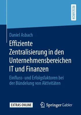 Asbach | Effiziente Zentralisierung in den Unternehmensbereichen IT und Finanzen | E-Book | sack.de