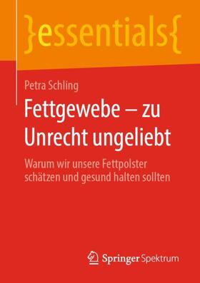 Schling | Fettgewebe ¿ zu Unrecht ungeliebt | Buch | 978-3-658-29244-7 | sack.de