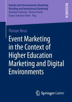 Neus | Event Marketing in the Context of Higher Education Marketing and Digital Environments | Buch | 978-3-658-29261-4 | sack.de
