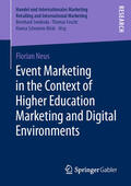Neus |  Event Marketing in the Context of Higher Education Marketing and Digital Environments | eBook | Sack Fachmedien