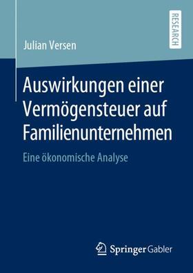 Versen | Auswirkungen einer Vermögensteuer auf Familienunternehmen | Buch | 978-3-658-29264-5 | sack.de