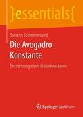 Schmiermund |  Die Avogadro-Konstante | Buch |  Sack Fachmedien