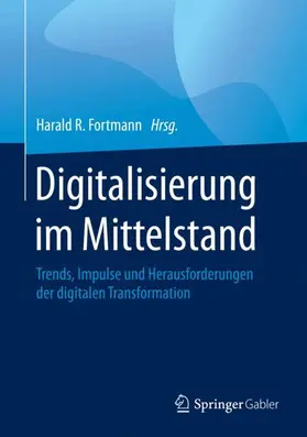 Fortmann | Digitalisierung im Mittelstand | Buch | 978-3-658-29290-4 | sack.de