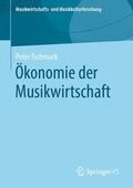 Tschmuck |  Ökonomie der Musikwirtschaft | Buch |  Sack Fachmedien
