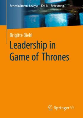 Biehl / Biehl-Missal | Leadership in Game of Thrones | Buch | 978-3-658-29300-0 | sack.de