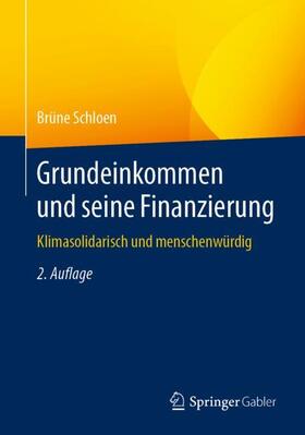 Schloen | Grundeinkommen und seine Finanzierung | Buch | 978-3-658-29302-4 | sack.de