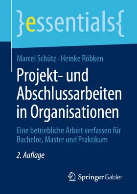 Schütz / Röbken | Projekt- und Abschlussarbeiten in Organisationen | E-Book | sack.de
