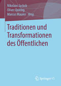 Jackob / Quiring / Maurer |  Traditionen und Transformationen des Öffentlichen | eBook | Sack Fachmedien