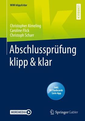Almeling / Scharr / Flick | Abschlussprüfung klipp & klar | Medienkombination | 978-3-658-29345-1 | sack.de