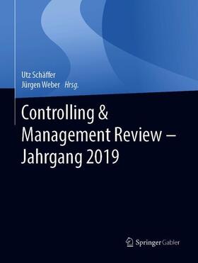 Schäffer / Weber |  Controlling & Management Review - Jahrgang 2019 | Buch |  Sack Fachmedien