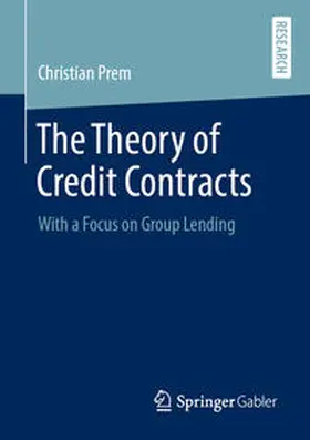 Prem |  The Theory of Credit Contracts | Buch |  Sack Fachmedien